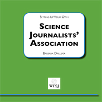 WFSJ Handbook: Setting Up Your Own Science Journalists’ Association